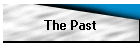 The Past